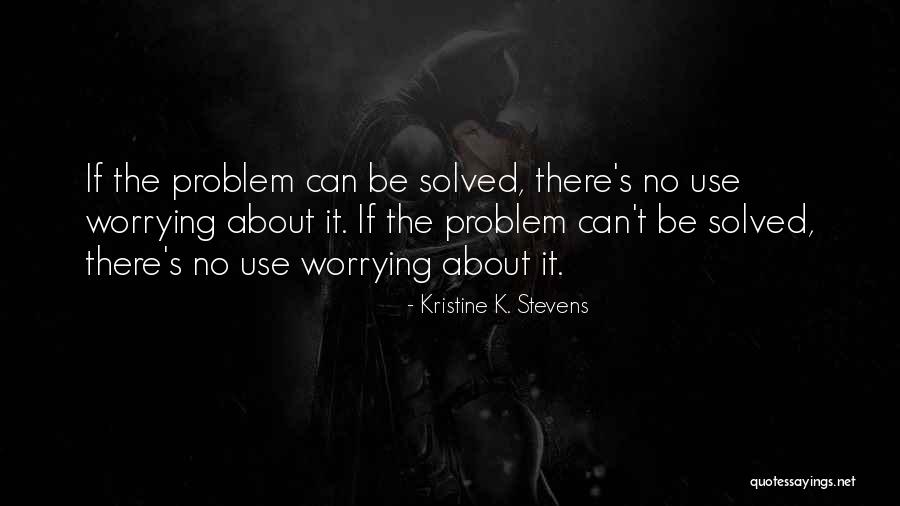 Kristine K. Stevens Quotes 2249682