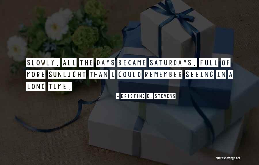 Kristine K. Stevens Quotes 284068 Kristine K. Stevens Quotes 284068
