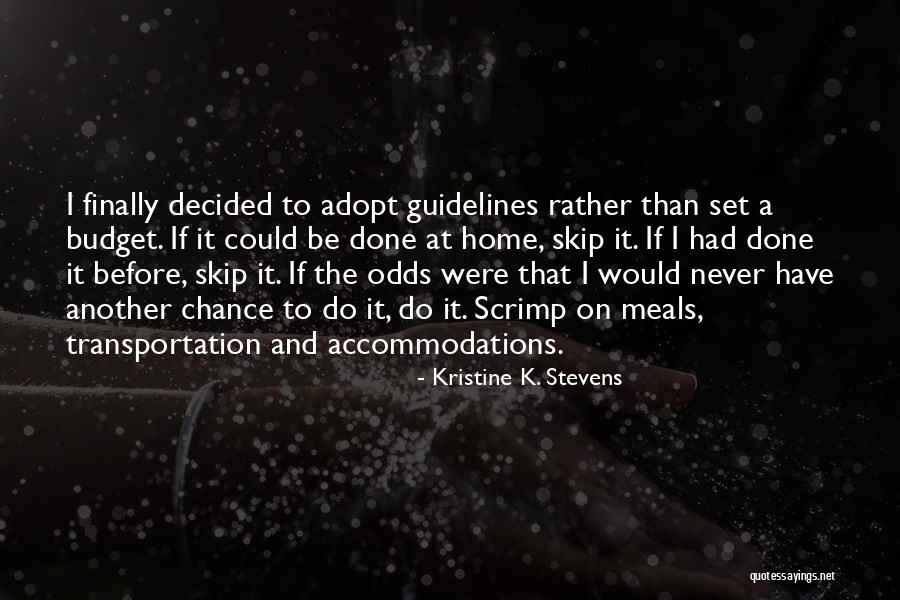 Kristine K. Stevens Quotes 427890