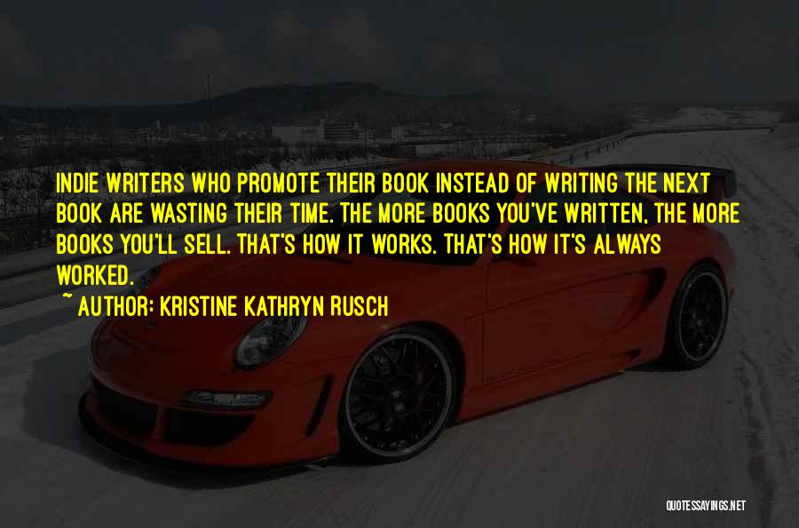 Kristine Kathryn Rusch Quotes 1184452