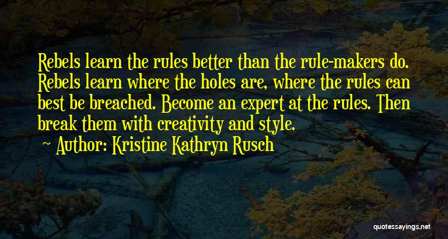 Kristine Kathryn Rusch Quotes 1329166