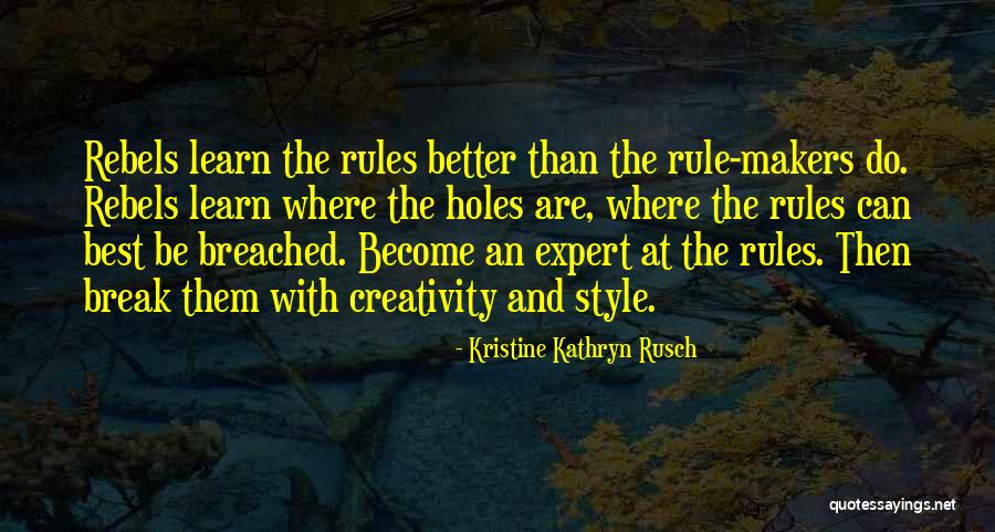 Kristine Kathryn Rusch Quotes 1329166