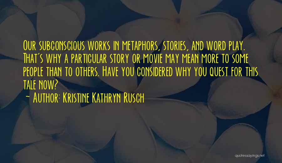 Kristine Kathryn Rusch Quotes 1407280