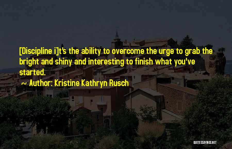 Kristine Kathryn Rusch Quotes 1791552