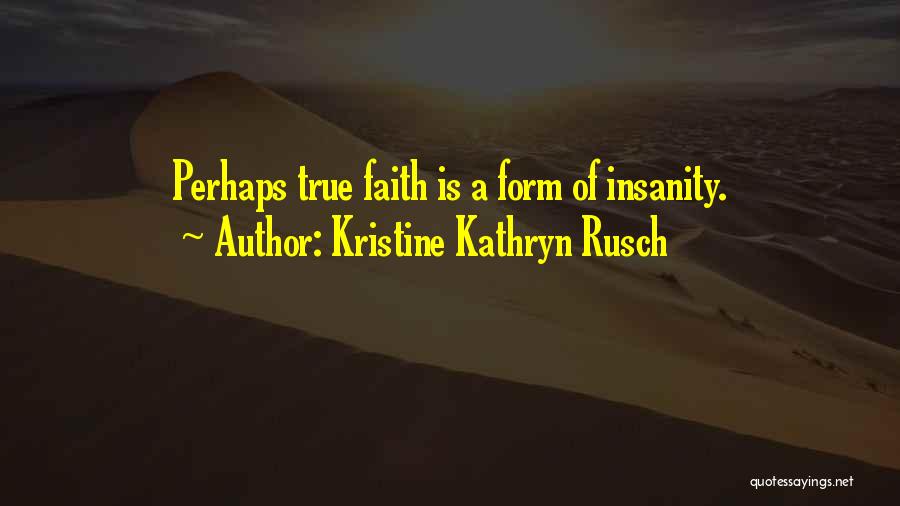 Kristine Kathryn Rusch Quotes 1794210