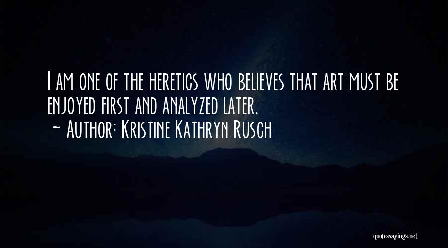 Kristine Kathryn Rusch Quotes 2105435