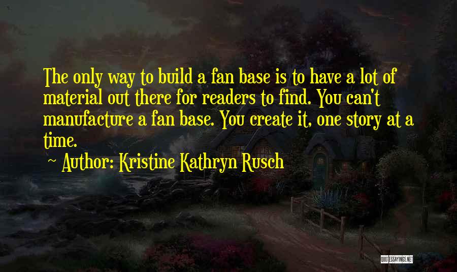 Kristine Kathryn Rusch Quotes 539648