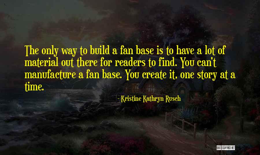 Kristine Kathryn Rusch Quotes 539648