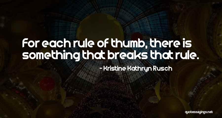 Kristine Kathryn Rusch Quotes 840861