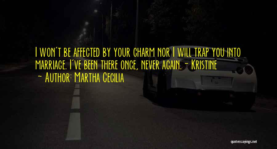 Kristine Series Quotes By Martha Cecilia