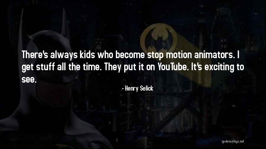 Kristis Grooming Quotes By Henry Selick Kristis Grooming Quotes By Henry Selick