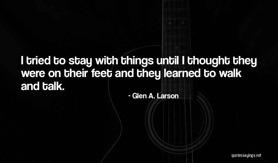 Kristmann Gudmundsson Quotes By Glen A. Larson Kristmann Gudmundsson Quotes By Glen A. Larson