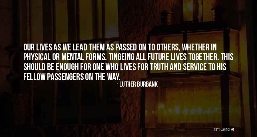 Kristmann Gudmundsson Quotes By Luther Burbank Kristmann Gudmundsson Quotes By Luther Burbank