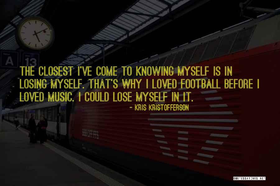 Kristofferson Kris Quotes By Kris Kristofferson Kristofferson Kris Quotes By Kris Kristofferson