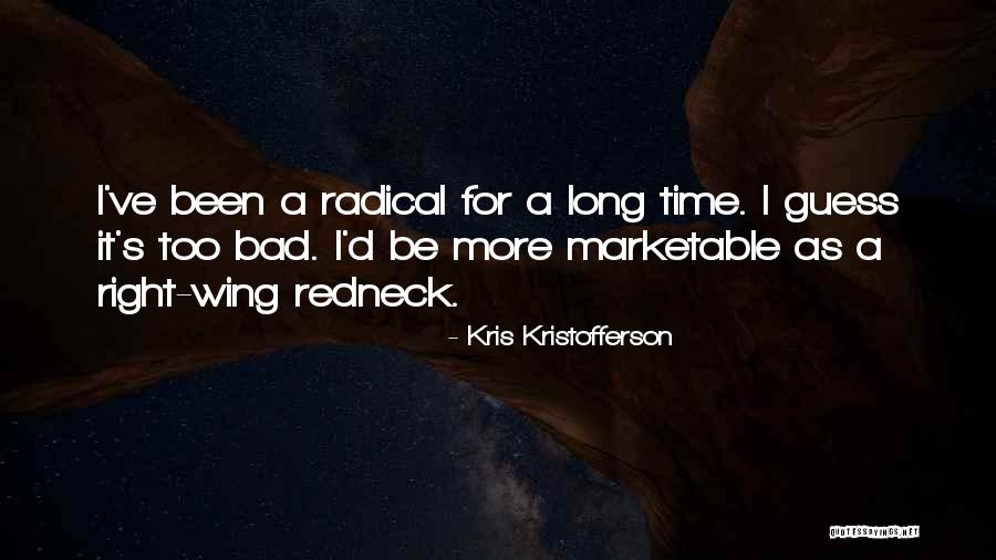 Kristofferson Kris Quotes By Kris Kristofferson Kristofferson Kris Quotes By Kris Kristofferson