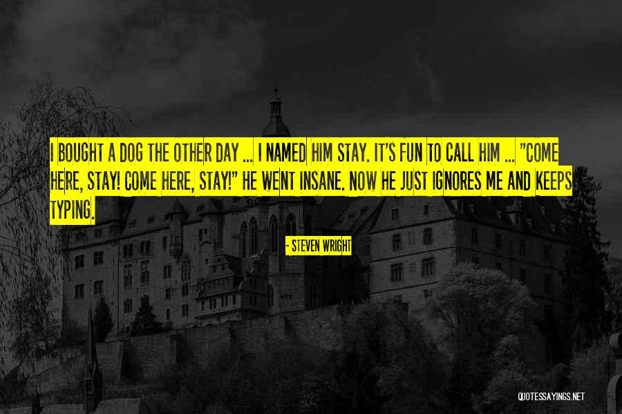 Kristofor Kolombi Quotes By Steven Wright Kristofor Kolombi Quotes By Steven Wright