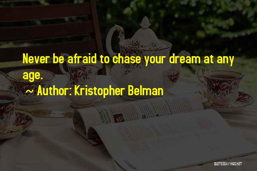 Kristopher Belman Quotes 1647485