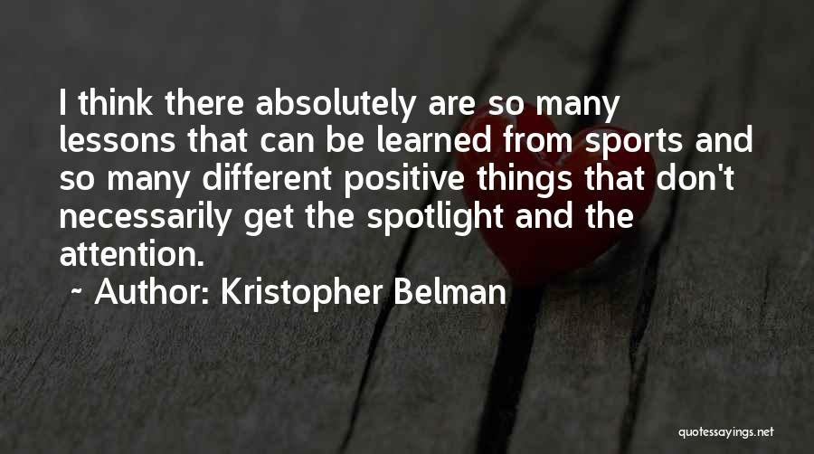 Kristopher Belman Quotes 627438