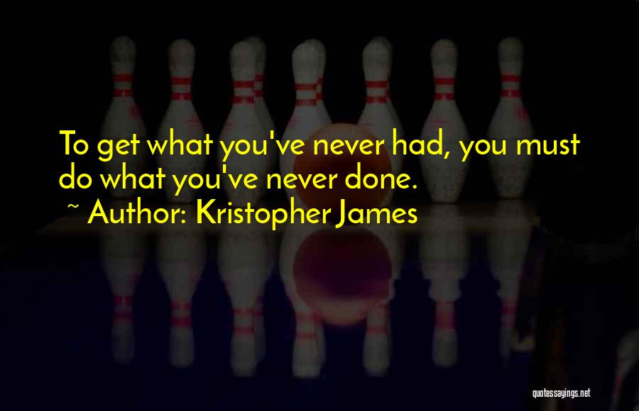 Kristopher James Quotes 1377294
