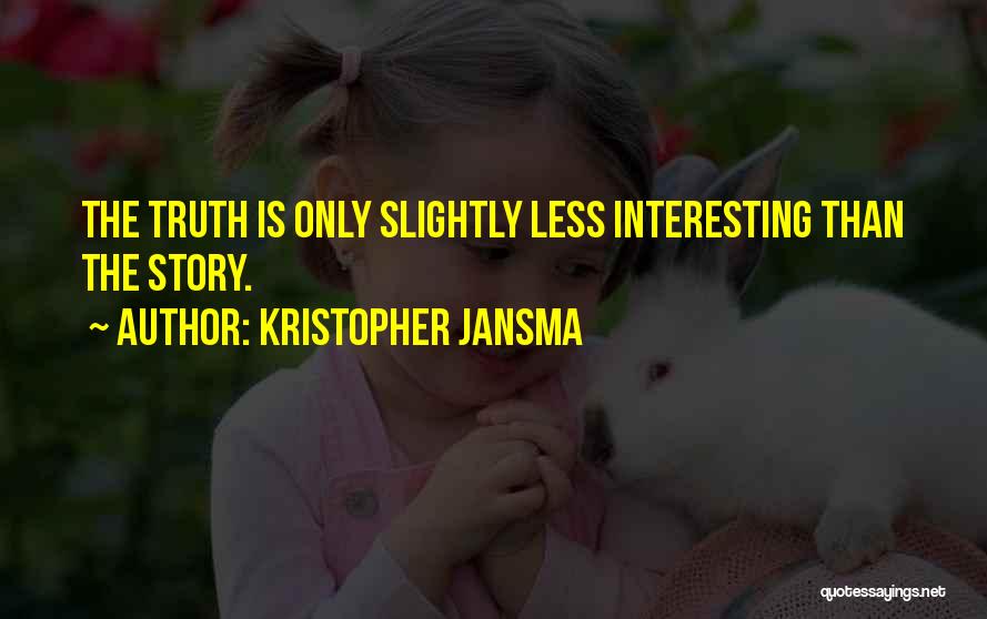 Kristopher Jansma Quotes 2009547