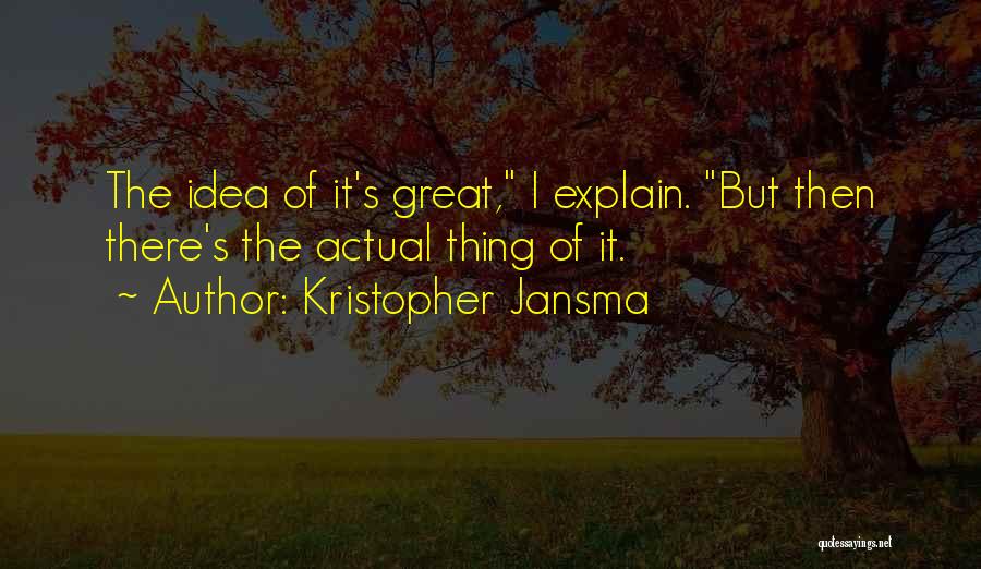 Kristopher Jansma Quotes 2137999