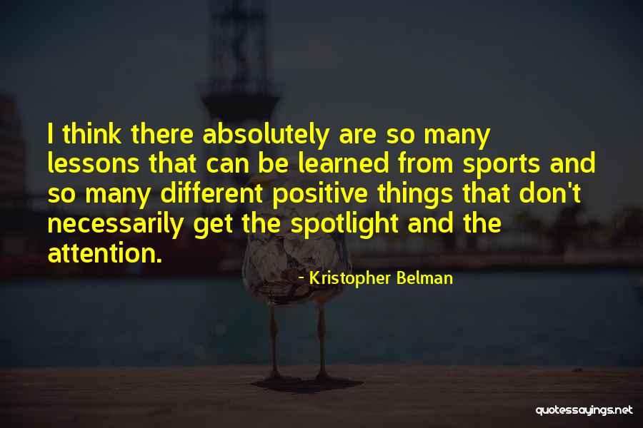 Kristopher Quotes By Kristopher Belman Kristopher Quotes By Kristopher Belman