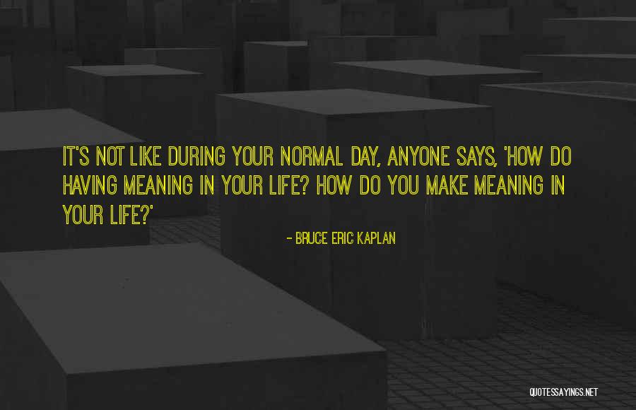 Kristophers Quotes By Bruce Eric Kaplan Kristophers Quotes By Bruce Eric Kaplan