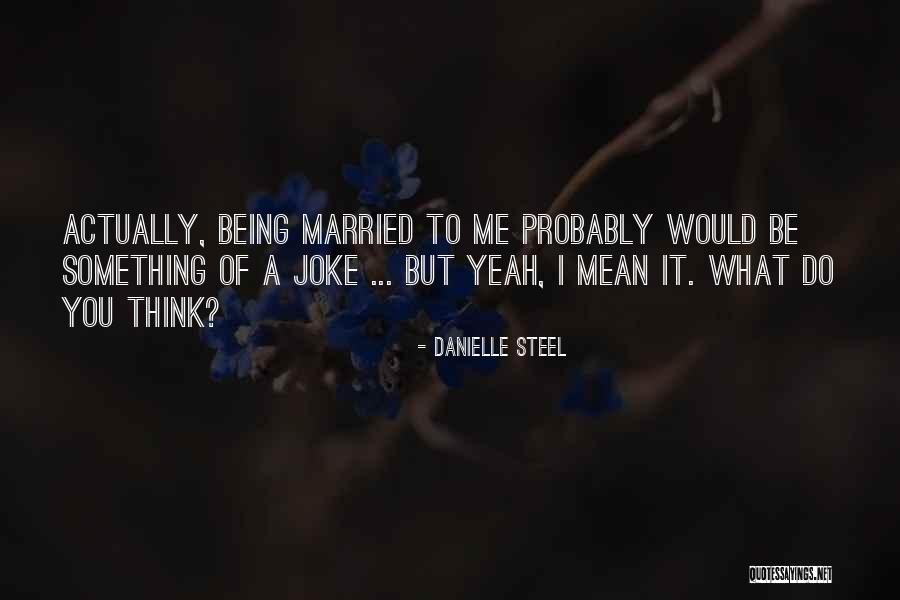 Kristus Aman Quotes By Danielle Steel Kristus Aman Quotes By Danielle Steel