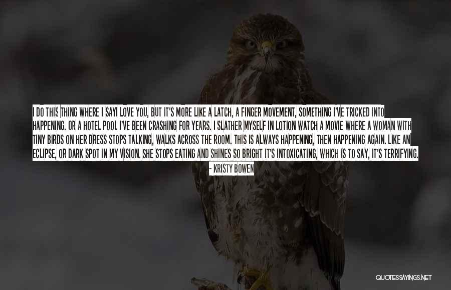 Kristy Bowen Quotes 1282217 Kristy Bowen Quotes 1282217