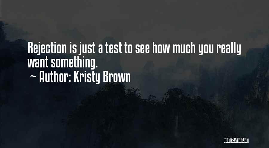 Kristy Brown Quotes 1261918