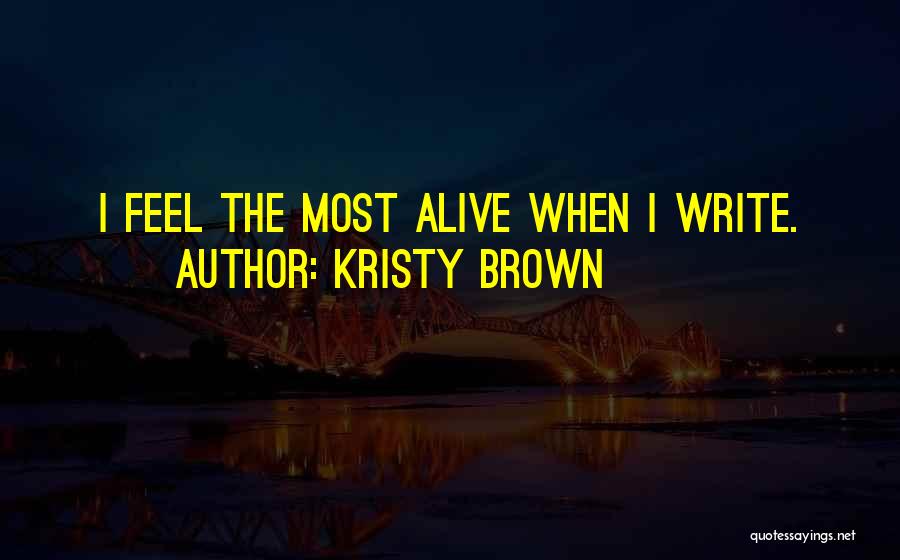 Kristy Brown Quotes 620481