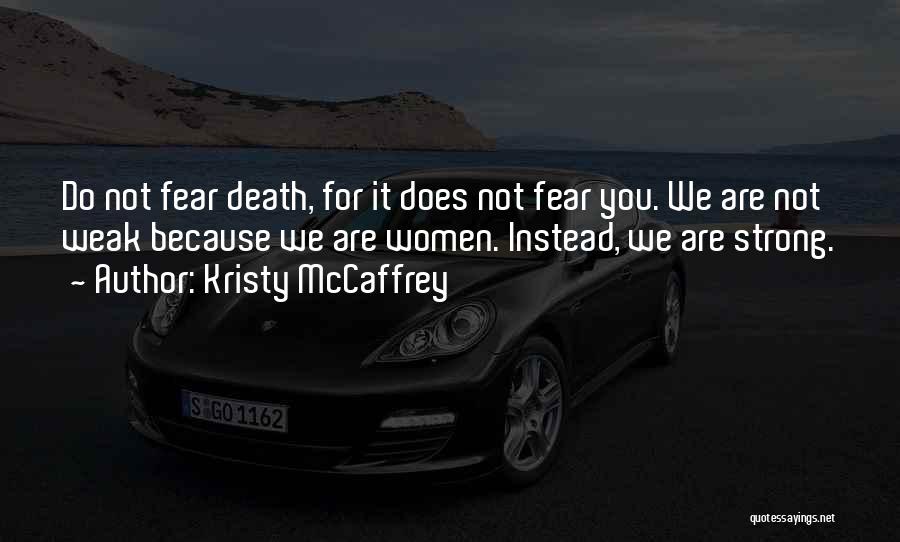 Kristy McCaffrey Quotes 1433679