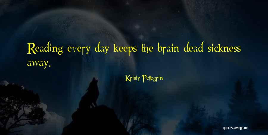 Kristy Pellegrin Quotes 302737