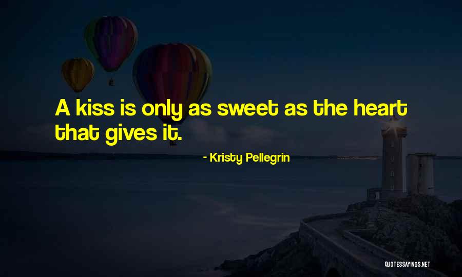 Kristy Pellegrin Quotes 680077