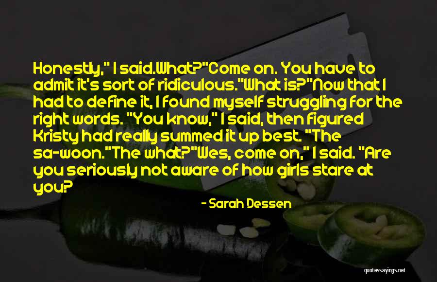 Kristy Quotes By Sarah Dessen Kristy Quotes By Sarah Dessen