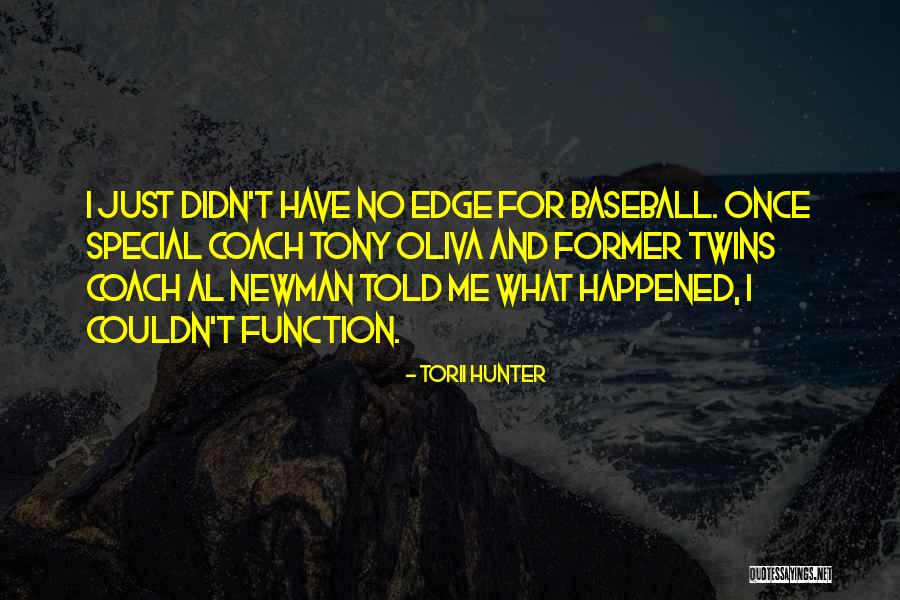 Kritisi Radiograf Quotes By Torii Hunter Kritisi Radiograf Quotes By Torii Hunter
