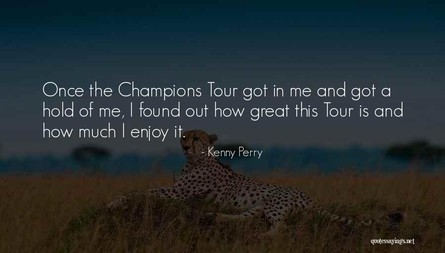 Kritisme Quotes By Kenny Perry Kritisme Quotes By Kenny Perry