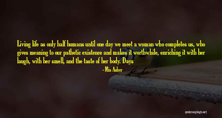 Kritiz L Quotes By Mia Asher Kritiz L Quotes By Mia Asher