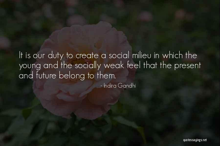 Kritzer Builders Quotes By Indira Gandhi Kritzer Builders Quotes By Indira Gandhi