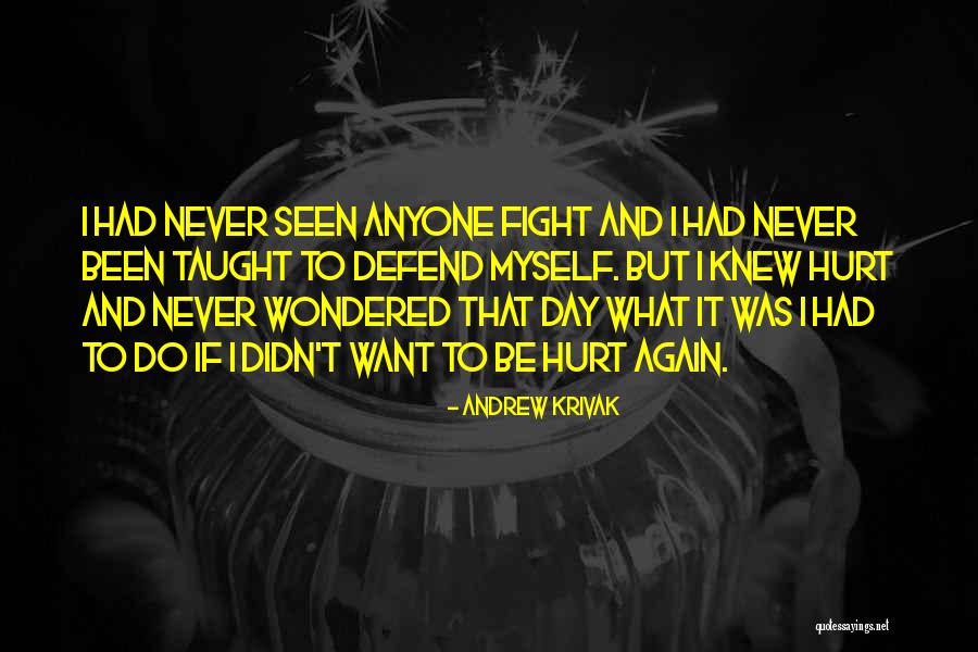 Krivak Andrew Quotes By Andrew Krivak Krivak Andrew Quotes By Andrew Krivak