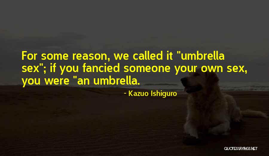 Krivonoska Quotes By Kazuo Ishiguro Krivonoska Quotes By Kazuo Ishiguro