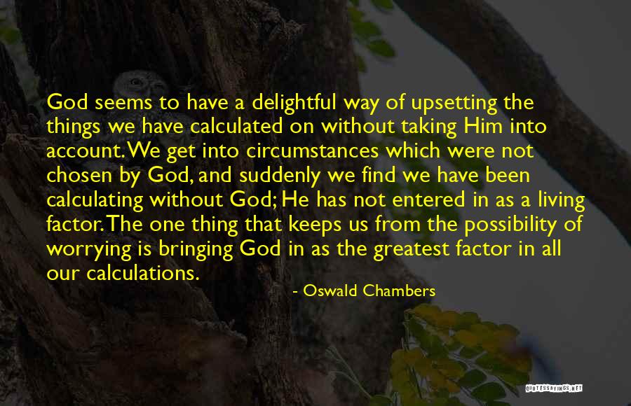 Kriwan Distributors Quotes By Oswald Chambers Kriwan Distributors Quotes By Oswald Chambers
