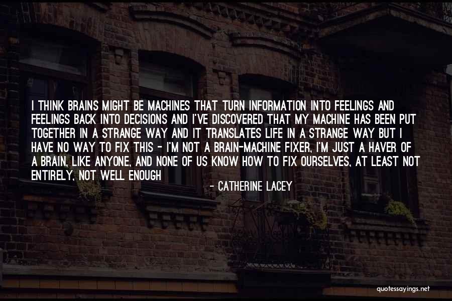 Krizanich Quotes By Catherine Lacey Krizanich Quotes By Catherine Lacey
