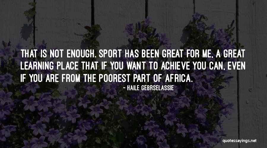 Kriztenne Mizuno Quotes By Haile Gebrselassie Kriztenne Mizuno Quotes By Haile Gebrselassie