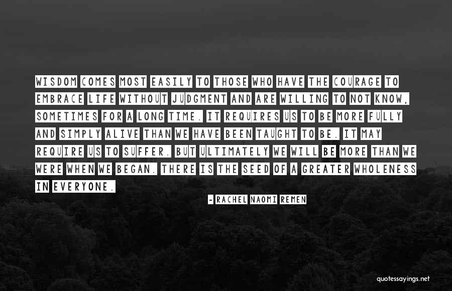 Krk Quotes By Rachel Naomi Remen Krk Quotes By Rachel Naomi Remen