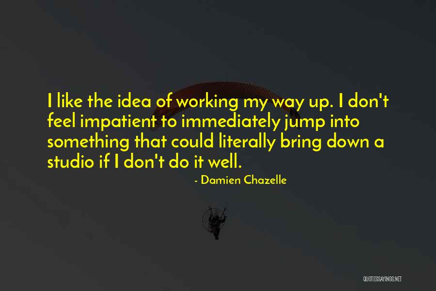 Krlp1022 Quotes By Damien Chazelle Krlp1022 Quotes By Damien Chazelle