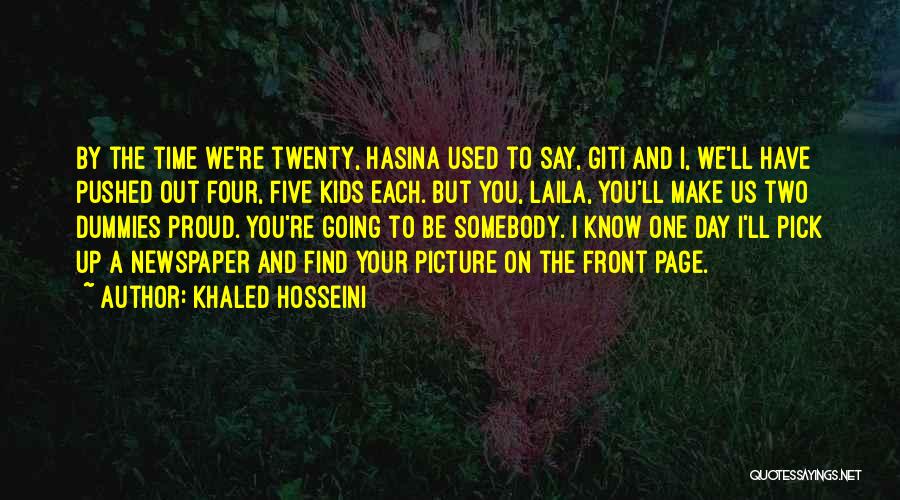 Krmak Sumaher Quotes By Khaled Hosseini