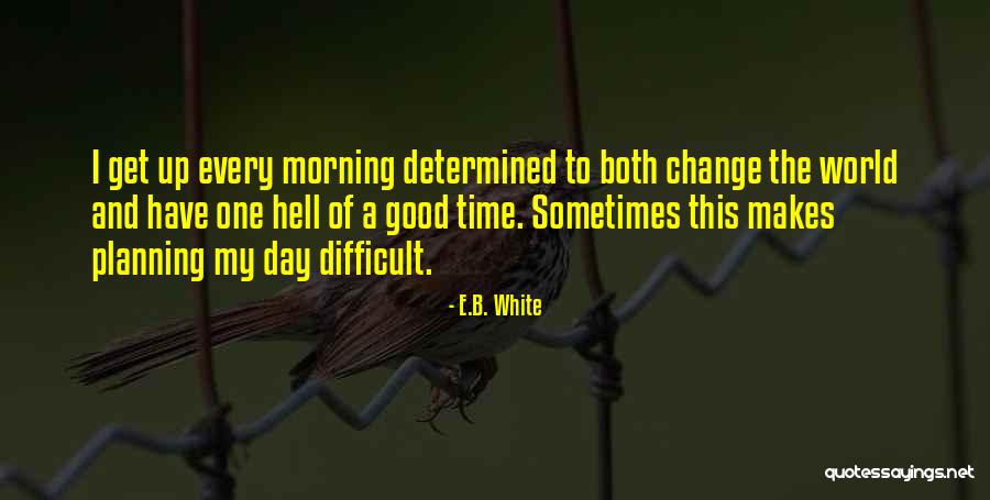 Kroatisches Abc Quotes By E.B. White Kroatisches Abc Quotes By E.B. White