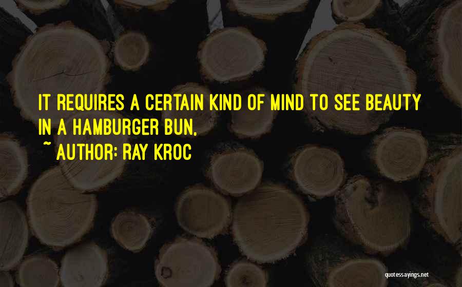 Kroc Quotes By Ray Kroc