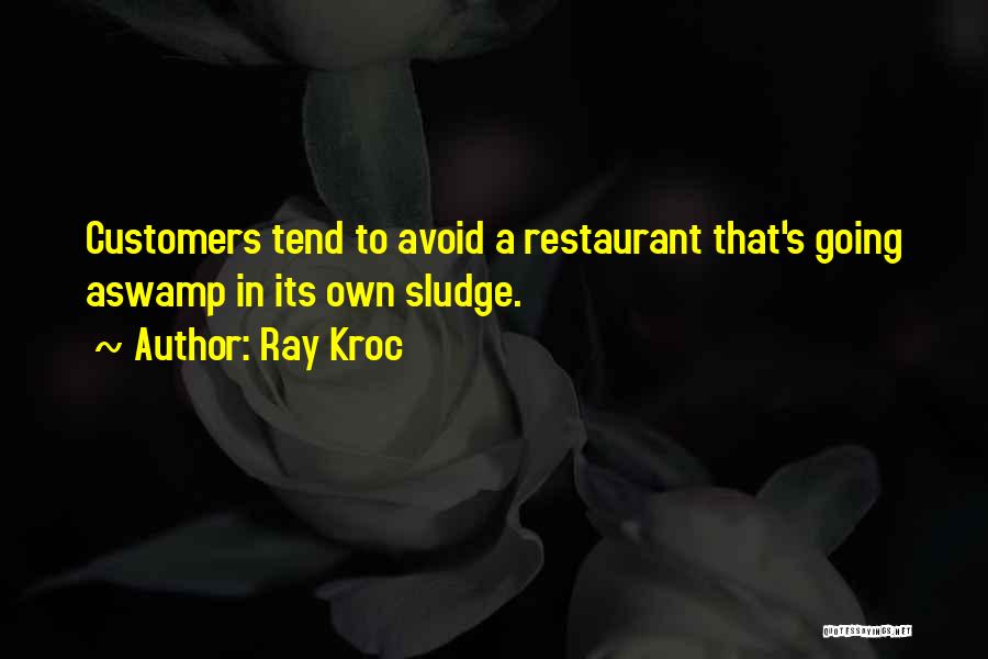 Kroc Quotes By Ray Kroc